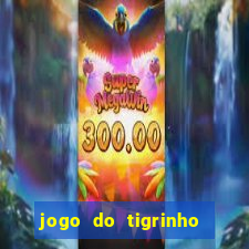 jogo do tigrinho deposito minimo 1 real